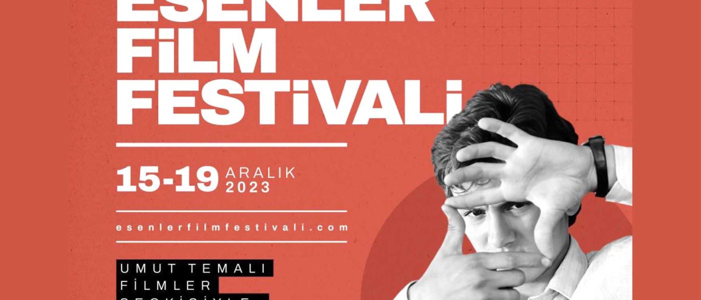 esenler film festivali uout temali