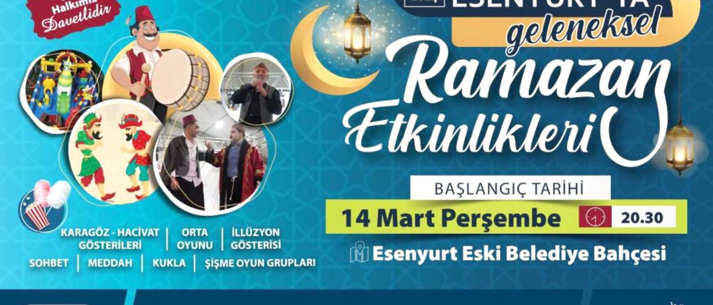 Esenyurtta geleneksel Ramazan etkinlikleri basliyor