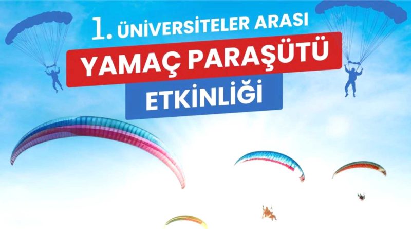 Universiteler yamac parasutu icin Altieylulde bulusuyor