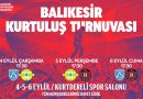 Balikesir Kurtulus Turnuvasi basliyor