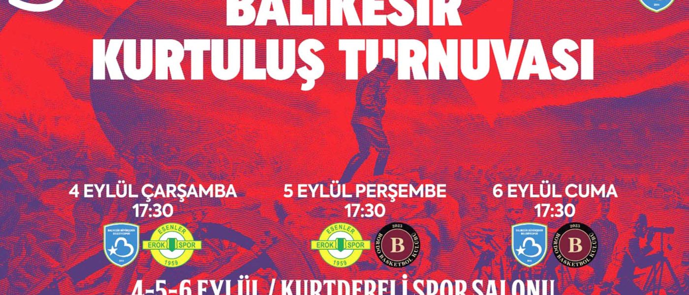 Balikesir Kurtulus Turnuvasi basliyor